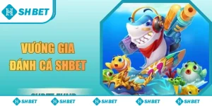 Vương gia đánh cá SHbet